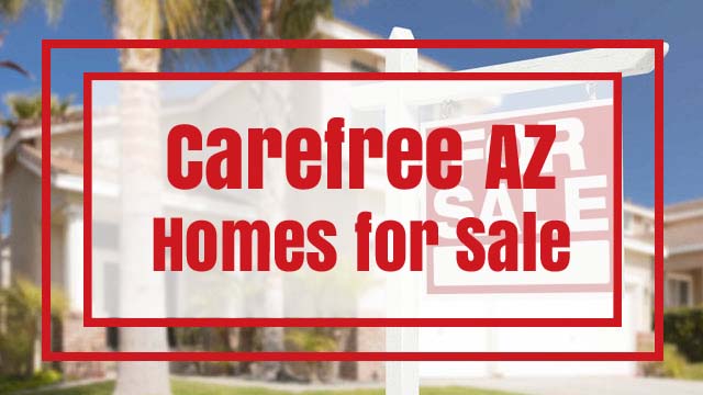 Carefree AZ Homes for Sale